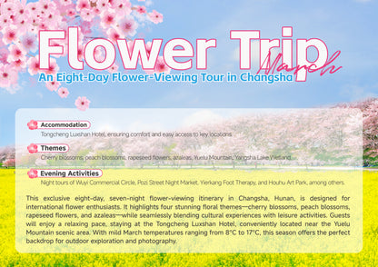 Trip 4:  An Eight-Day Flower-Viewing Tour in Changsha